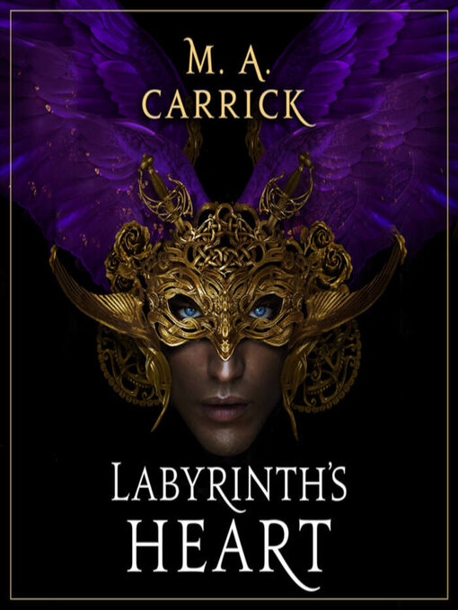 Title details for Labyrinth's Heart by M. A. Carrick - Available